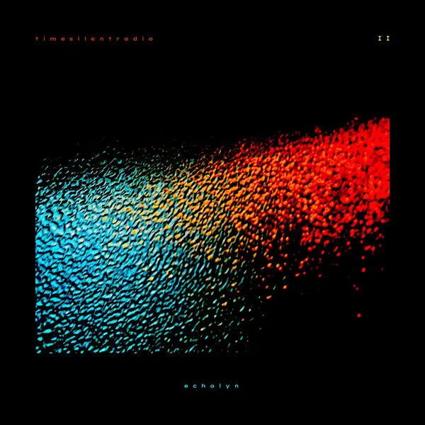 Echolyn - Time Silent Radio II (2025)