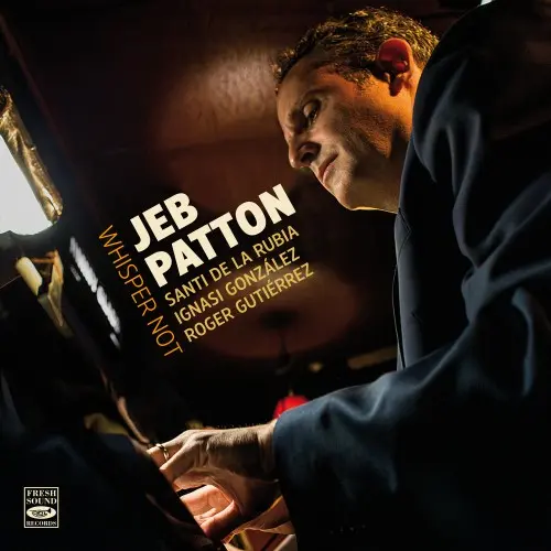 Jeb Patton - Whisper Not (2025)