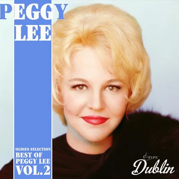 Peggy Lee - Oldies Selection, Best Of Peggy Lee Vol. 2 (Remastered) (2025)