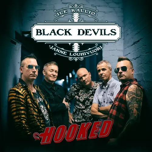 Black Devils, Ile Kallio & Janne Louhivuori - Hooked (2025)