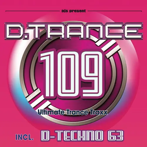 D.Trance 109 Incl. D Techno 63 (2025)
