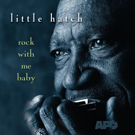 Little Hatch - Rock With Me Baby (2003)