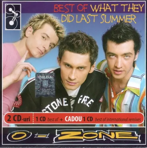 O-Zone - Best Of What They Did Last Summer (2005)