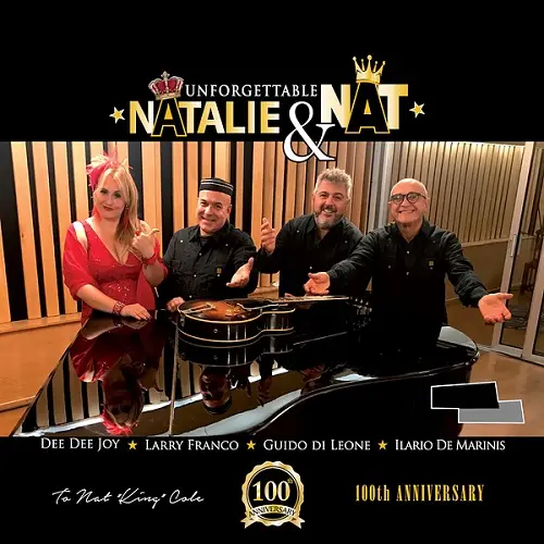 Larry Franco, Dee Dee Joy, Guido Di Leone, and Ilario De Marinis - Unforgettable Natalie & Nat (To Nat King Cole 100th Anniversary) (2025)