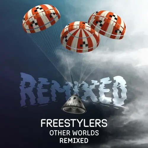 Freestylers - Other Worlds (Remixed) (2025)