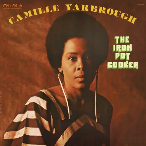 Camille Yarbrough - The Iron Pot Cooker (1975/2020)