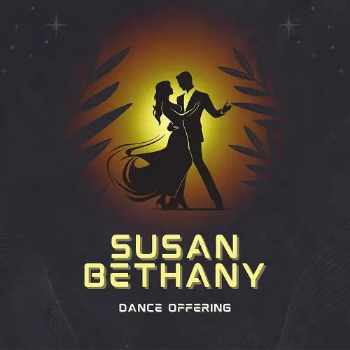 Susan Bethany - Dance Offering (2025)