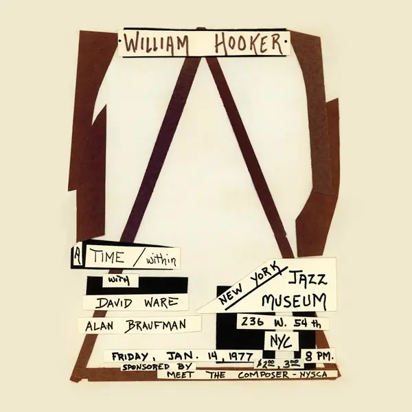 William Hooker - A Time / Within:  Live at the New York Jazz Museum, January 14, 1977 (2025)