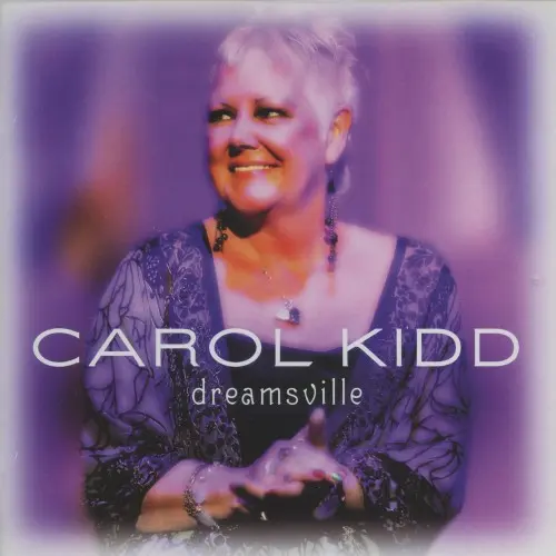 Carol Kidd - Dreamsville (2008)