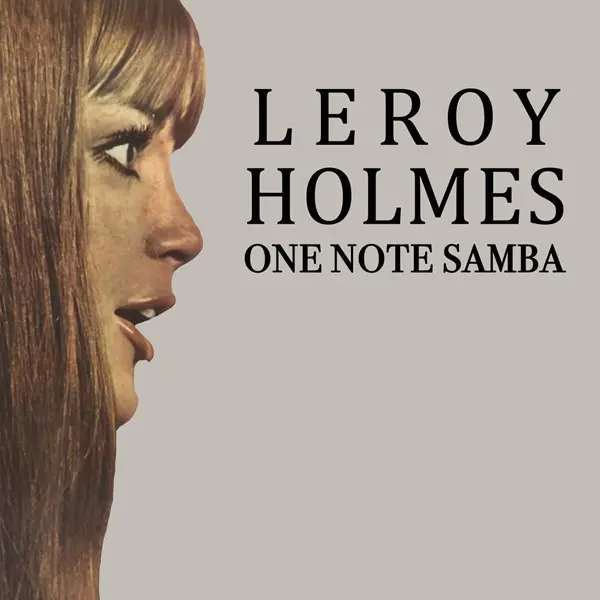 Leroy Holmes - One Note Samba Vol. 2 (2025)