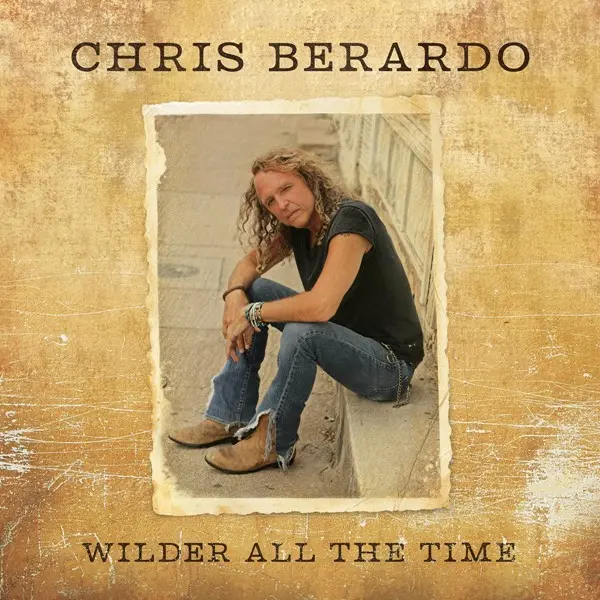 Chris Berardo - Wilder All The Time (2025)