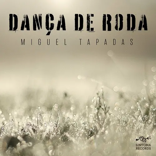 Miguel Tapadas - Danca de Roda (2025)