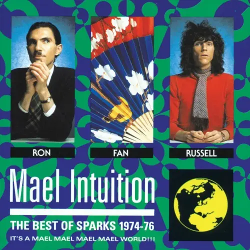 Sparks - Mael Intuition: Best Of Sparks 1974-76 (1990)