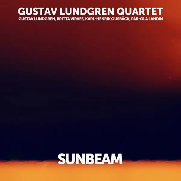 Gustav Lundgren Quartet - Sunbeam (2025)