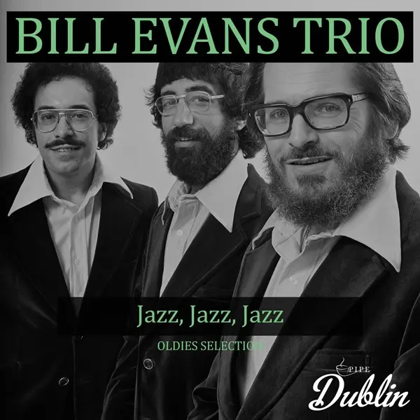 Bill Evans Trio - Oldies Selection, Jazz, Jazz, Jazz (Remastered) (2025)
