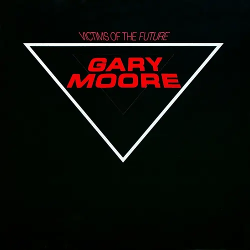 Gary Moore - Victims Of The Future (1984)