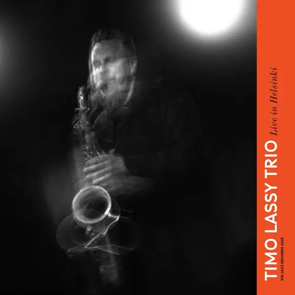Timo Lassy Trio - Live In Helsinki (2025)
