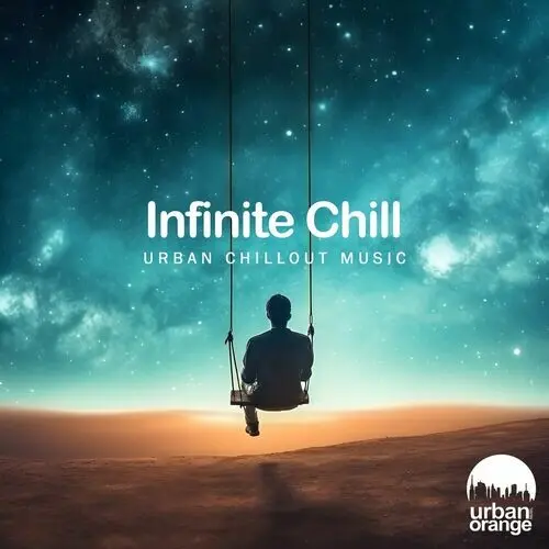 Infinite Chill: Urban Chillout Music (2025)
