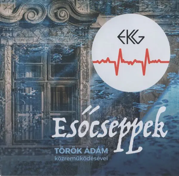 EKG & Török Ádám - Esőcseppek (2025)