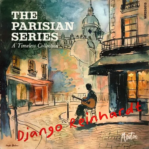 Django Reinhardt - The Parisian Series: Django Reinhardt (Remastered) (2025)