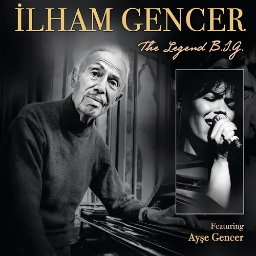 Ilham Gencer - The Legend B.I.G (2025)