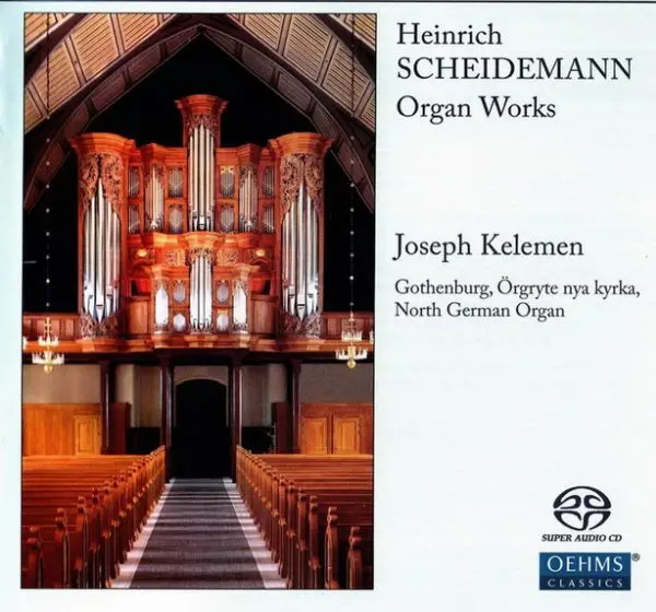 Heinrich Scheidemann - Organ Works - Josef Kelemen (2011)