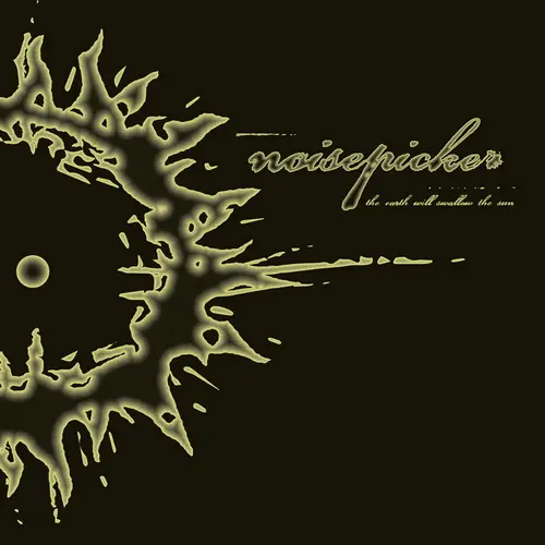 Noisepicker - The Earth Will Swallow The Sun (2025)