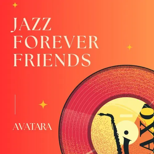 Avatara - Jazz Forever Friends (2025)