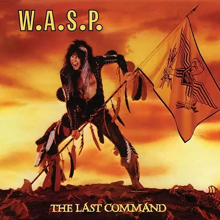 W.A.S.P. - The Last Command (1985)
