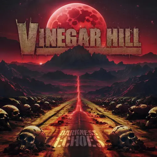 Vinegar Hill - Darkness Echoes (2025)