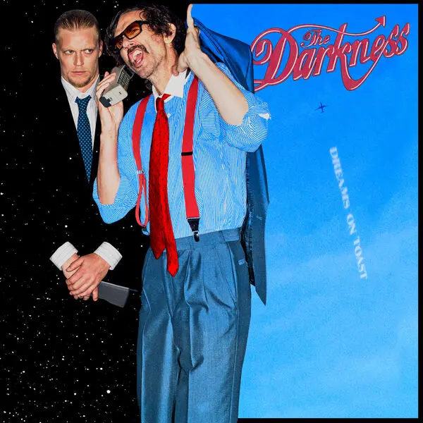 The Darkness - Dreams On Toast (2025)