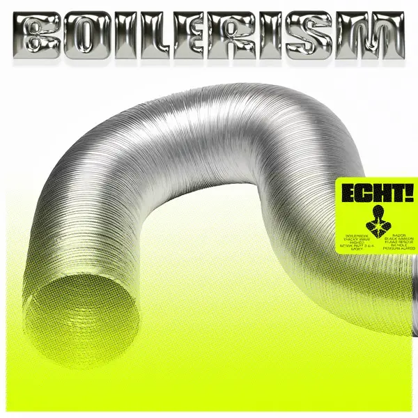 Echt! - Boilerism (2025)