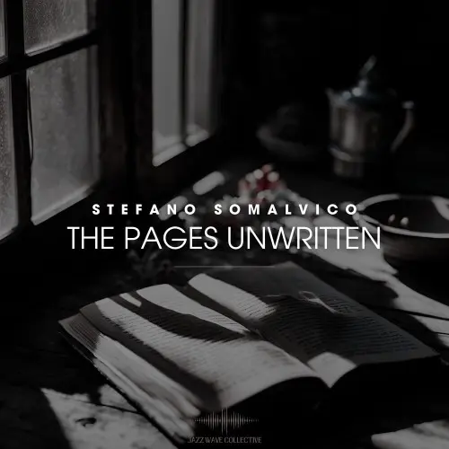 Stefano Somalvico - The Pages Unwritten (2025)