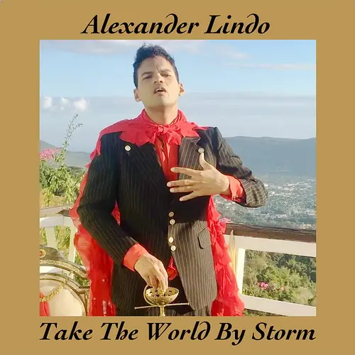 Alexander Lindo - Take the World by Storm (2025)