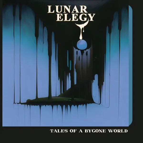 Lunar Elegy - Tales of a bygone world (2024)