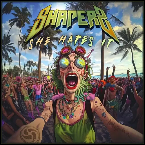 Shaperz - She Hates It (2025)