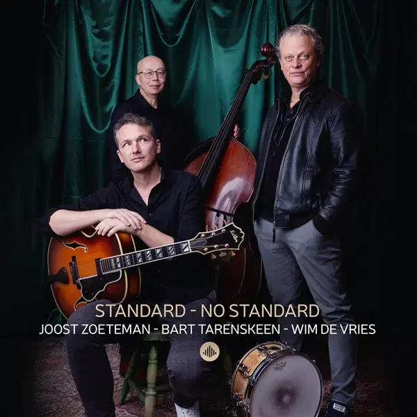 Joost Zoeteman  Bart Tarenskeen & Wim De Vries - Standard - No Standard (2025)