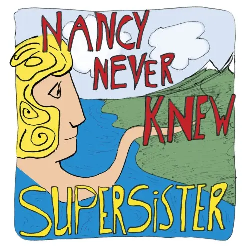 Supersister - Nancy Never Knew (2025)
