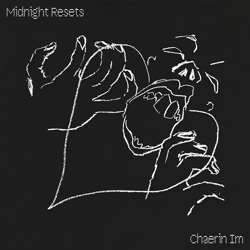 Chaerin Im - Midnight Resets (2025)