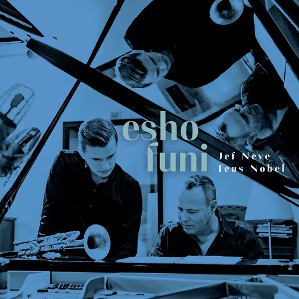 Jef Neve, Teus Nobel - esho funi  Blue Keys Studio Version (2025)