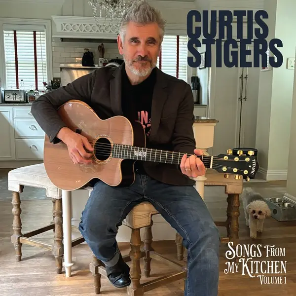 Curtis Stigers - Songs From My Kitchen  Vol. 1 (2025)