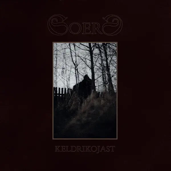 Soerd - Keldrikojast (2025)