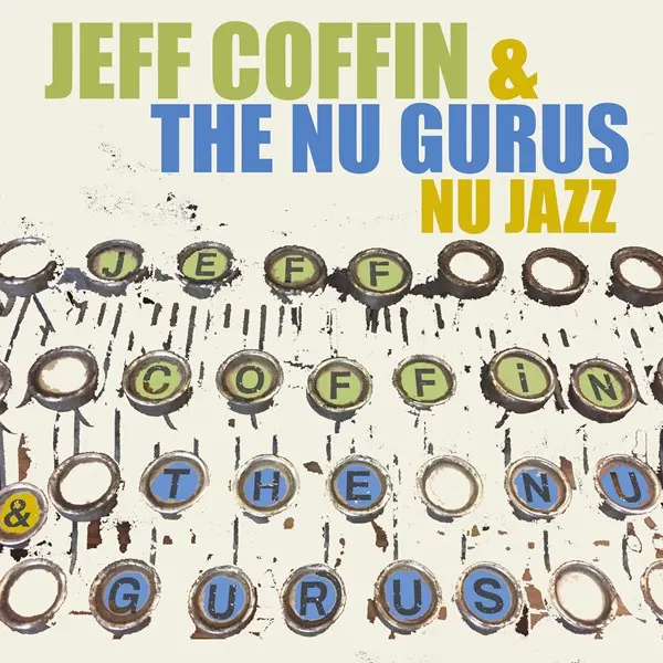 Jeff Coffin - Nu Jazz (2025)