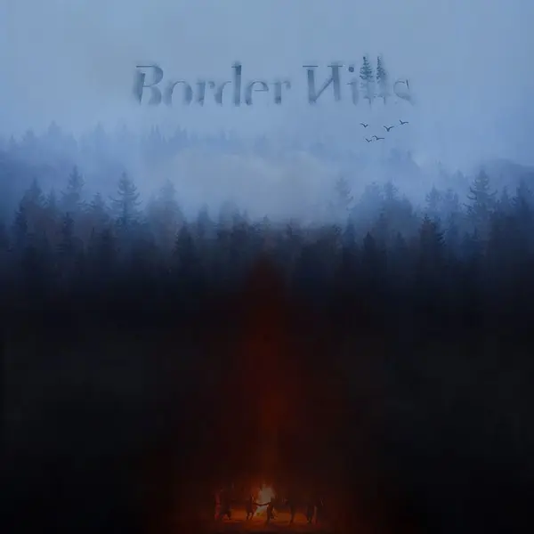 Border Hills - Border Hills (2025)