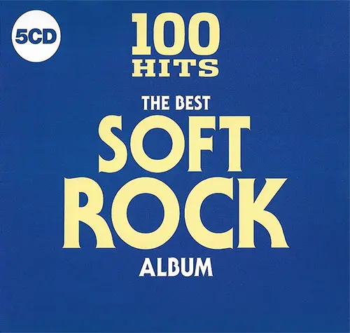 100 Hits The Best Soft Rock Album (2018)