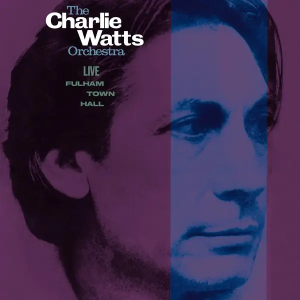 Charlie Watts - Live at Fulham Town Hall (2025)