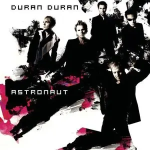 Duran Duran - Astronaut (2005)