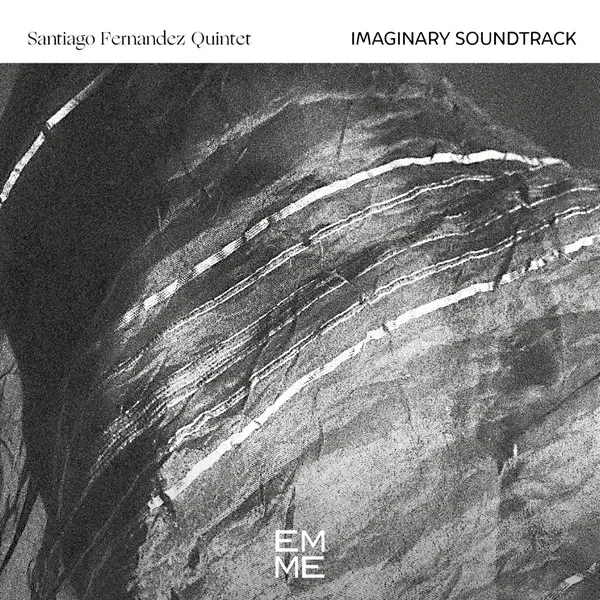 Santiago Fernandez Quintet - Imaginary Soundtrack (2025)