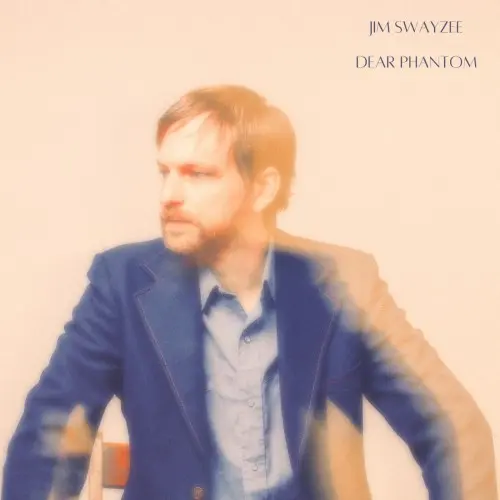 Jim Swayzee - Dear Phantom (2025)