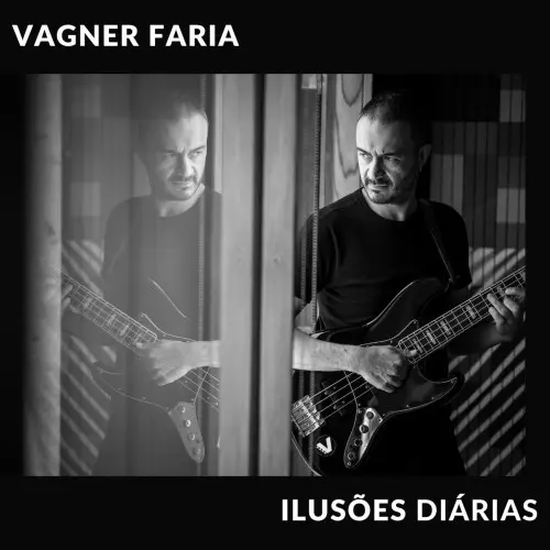 Vagner Faria - Ilusões Diárias (2025)